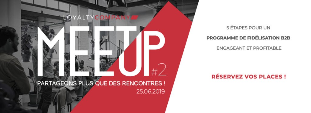 MeetUp #2 fidélisation