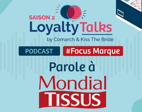 Mondial Tissus_Podcast LoyaltyTalks_S2Ep3